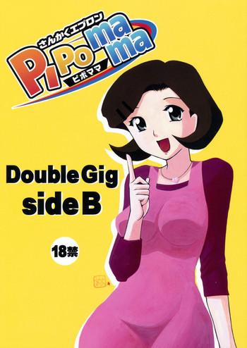 Three Some Double Gig Side B – PiPoMama- Net ghost pipopa hentai Masturbation