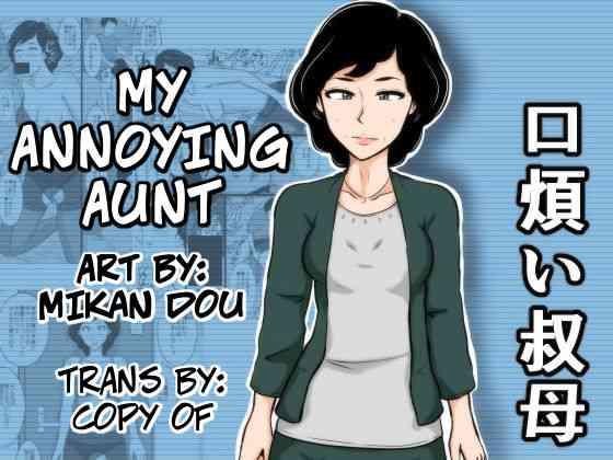 Uncensored Full Color Kuchiurusai Oba | My Annoying Aunt- Original hentai Variety