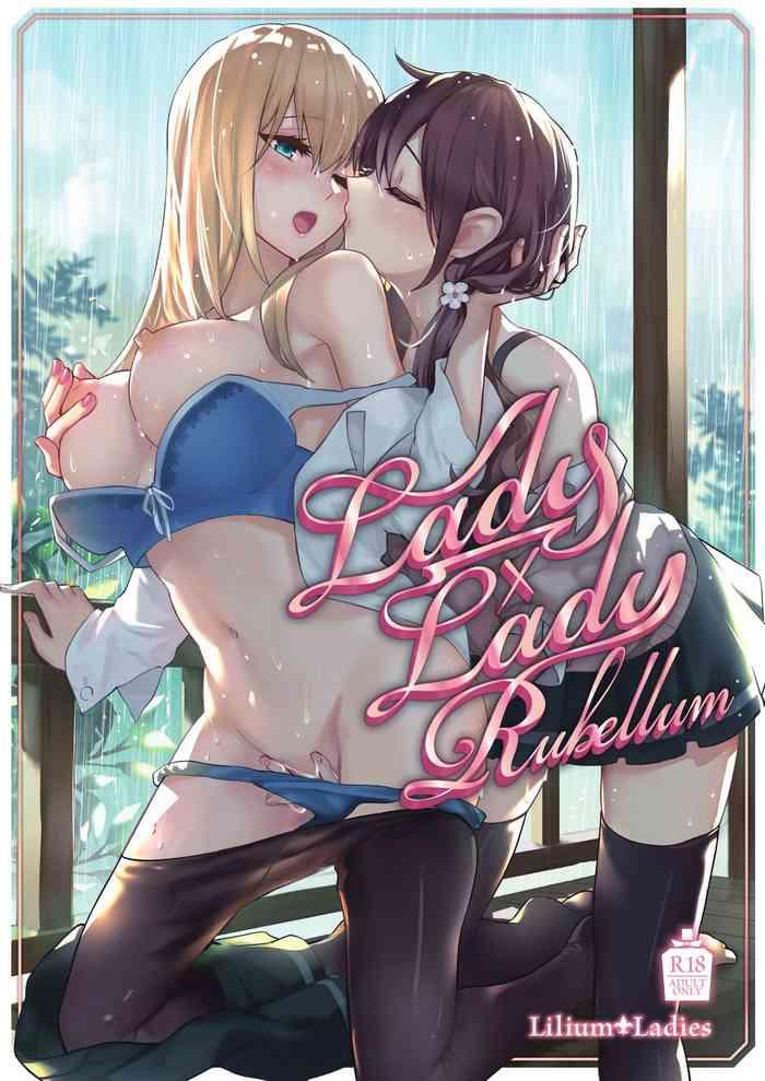 Big breasts Lady x Lady Rubellum Fuck