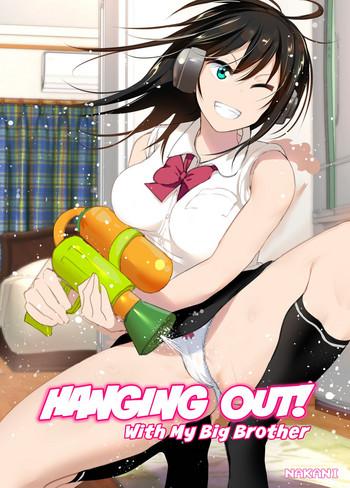 Porn Onii-chan to Issho! | Hanging Out! With My Big Brother- Original hentai 69 Style