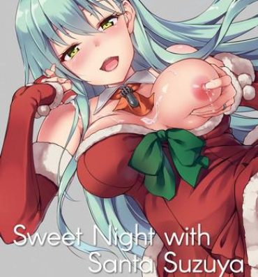 Innocent Suzuya Santa to Amai Yoru |  Sweet Night with Santa Suzuya- Kantai collection hentai Shoplifter