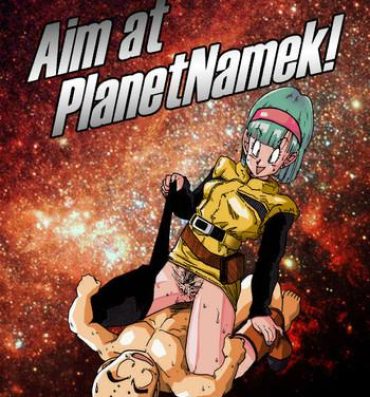 Cash Aim at Planet Namek!- Dragon ball z hentai Spain