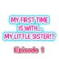 Stepsis My First Time is with…. My Little Sister?!- Original hentai Strip