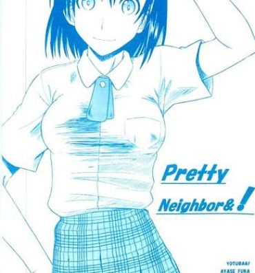 Pack PRETTY NEIGHBOR&!- Yotsubato hentai Sexo