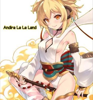 Penis Andira La La Land- Granblue fantasy hentai Butts