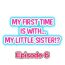 Femdom My First Time is with…. My Little Sister?! Ch.06 Gay Group
