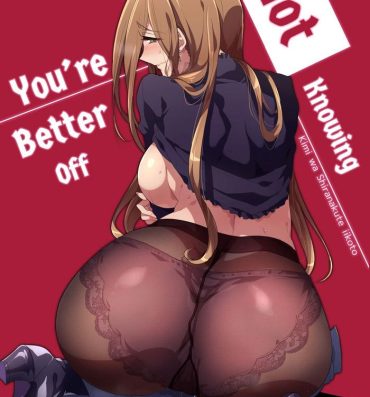 Exposed You’re Better off Not Knowing- Original hentai Futa