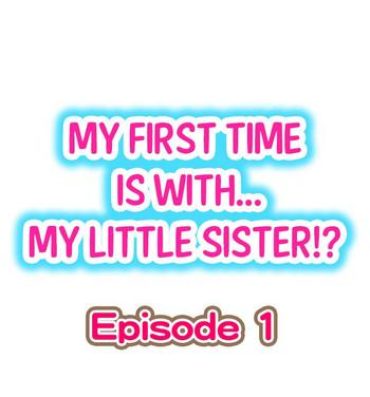 Bound My First Time is with…. My Little Sister?!- Original hentai Guyonshemale