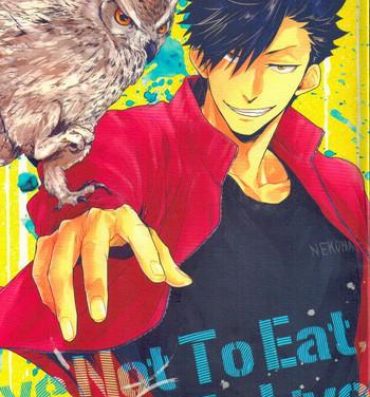 Esposa Live Not To Eat, But Eat To Live!- Haikyuu hentai Athletic
