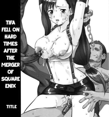 Hiddencam Tife Fell On Hard Times After The Merger of Squeenix- Final fantasy hentai Bbw
